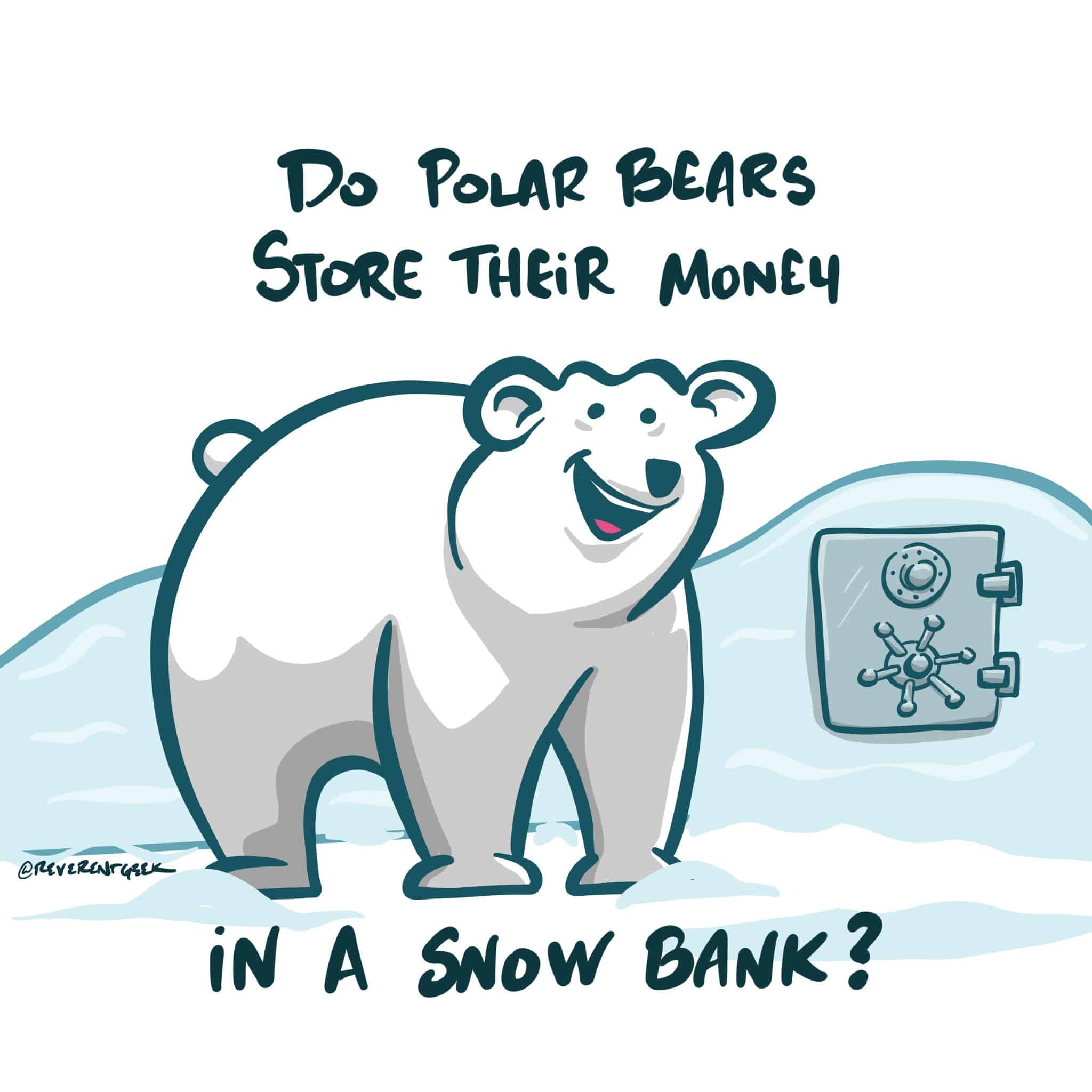 Where Do Polar Bears Keep Their Money?